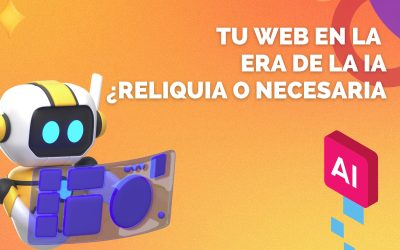 Tu Web en la Era de la IA: ¿Más Necesaria que Nunca o una Reliquia?